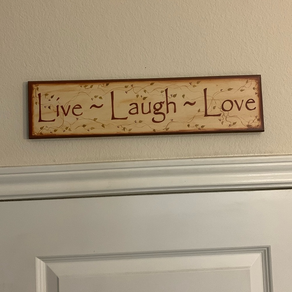 Saying goodbye to “Live Laugh Love.”